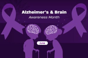 Alzheimer’s & Brain Awareness Month